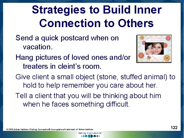 Strategies to Build Inner Connection to Others Send a quick postcard when on vacation.