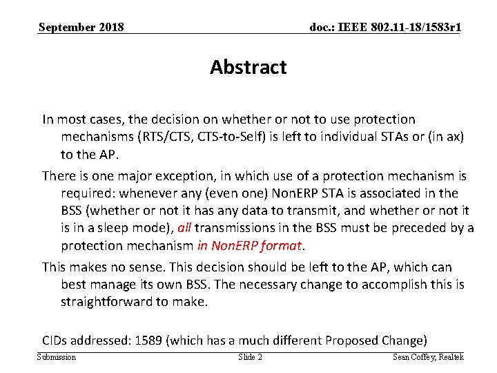 September 2018 doc. : IEEE 802. 11 -18/1583 r 1 Abstract In most cases,