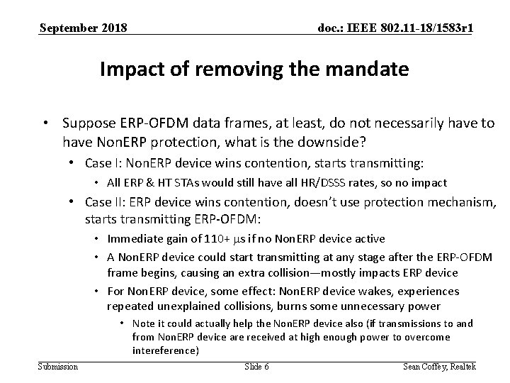 September 2018 doc. : IEEE 802. 11 -18/1583 r 1 Impact of removing the