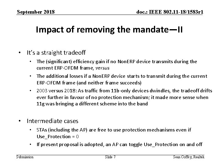 September 2018 doc. : IEEE 802. 11 -18/1583 r 1 Impact of removing the