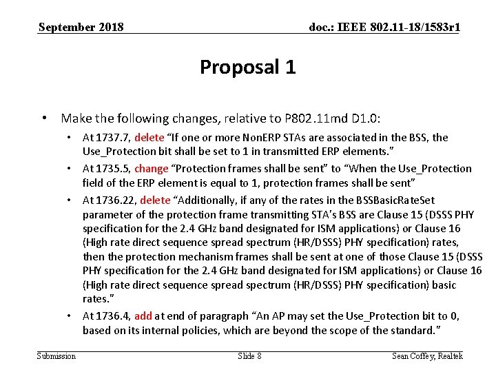 September 2018 doc. : IEEE 802. 11 -18/1583 r 1 Proposal 1 • Make