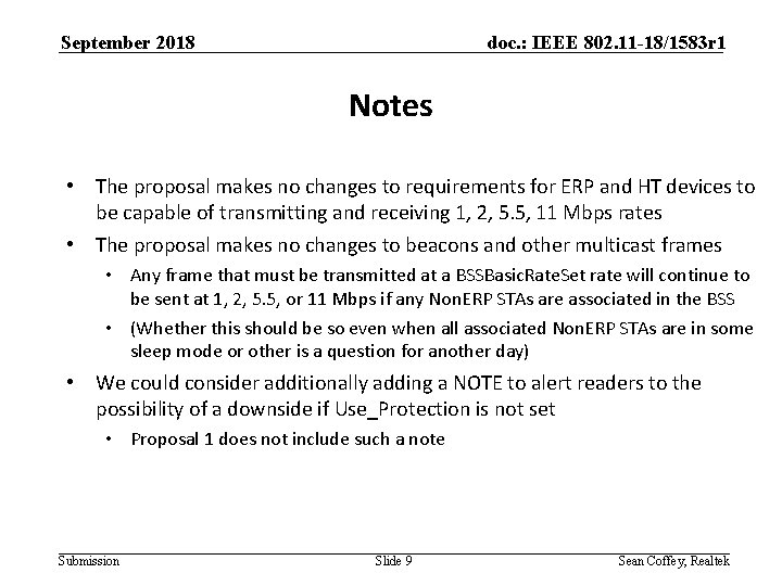 September 2018 doc. : IEEE 802. 11 -18/1583 r 1 Notes • The proposal