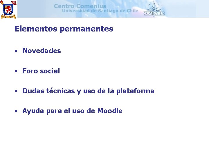 Elementos permanentes • Novedades • Foro social • Dudas técnicas y uso de la