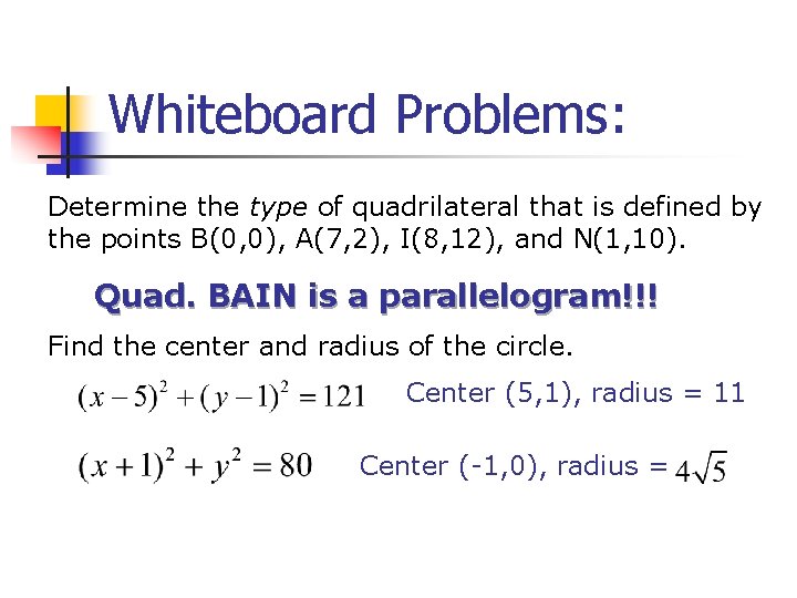 Whiteboard Problems: Determine the type of quadrilateral that is defined by the points B(0,