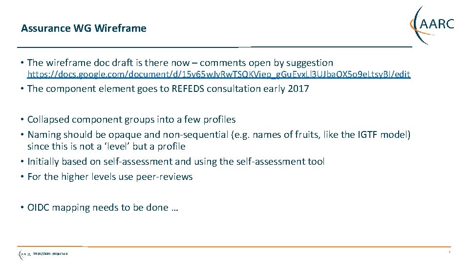 Assurance WG Wireframe • The wireframe doc draft is there now – comments open