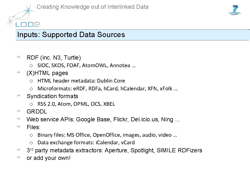 Creating Knowledge out of Interlinked Data Inputs: Supported Data Sources RDF (inc. N 3,