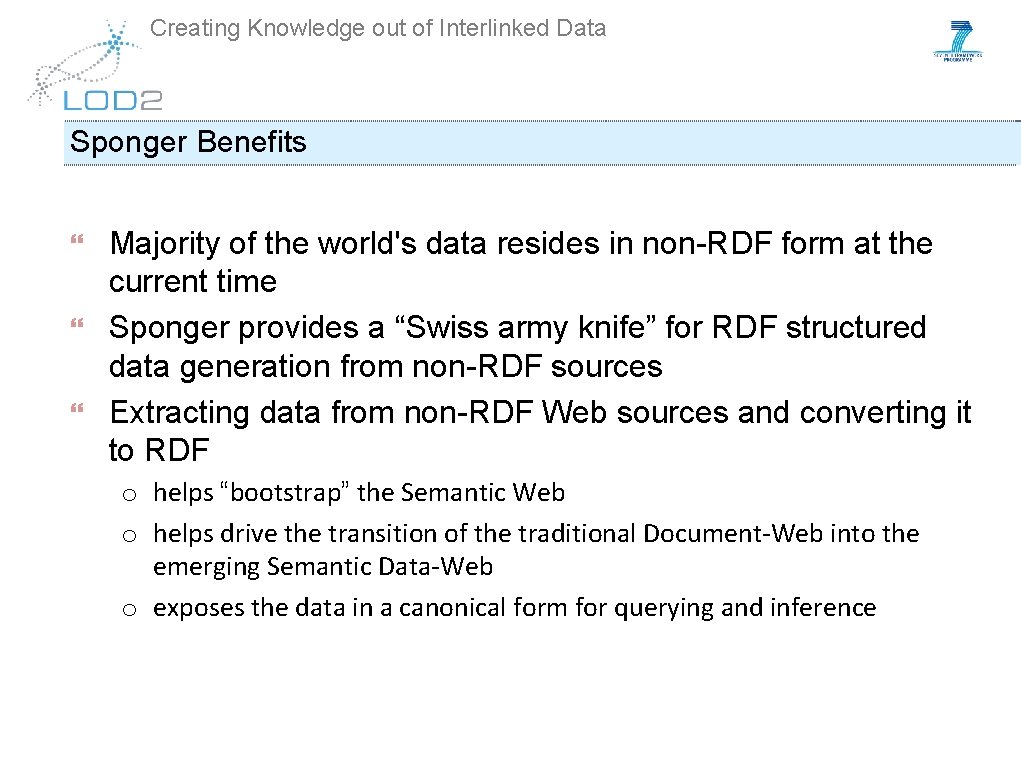 Creating Knowledge out of Interlinked Data Sponger Benefits Majority of the world's data resides