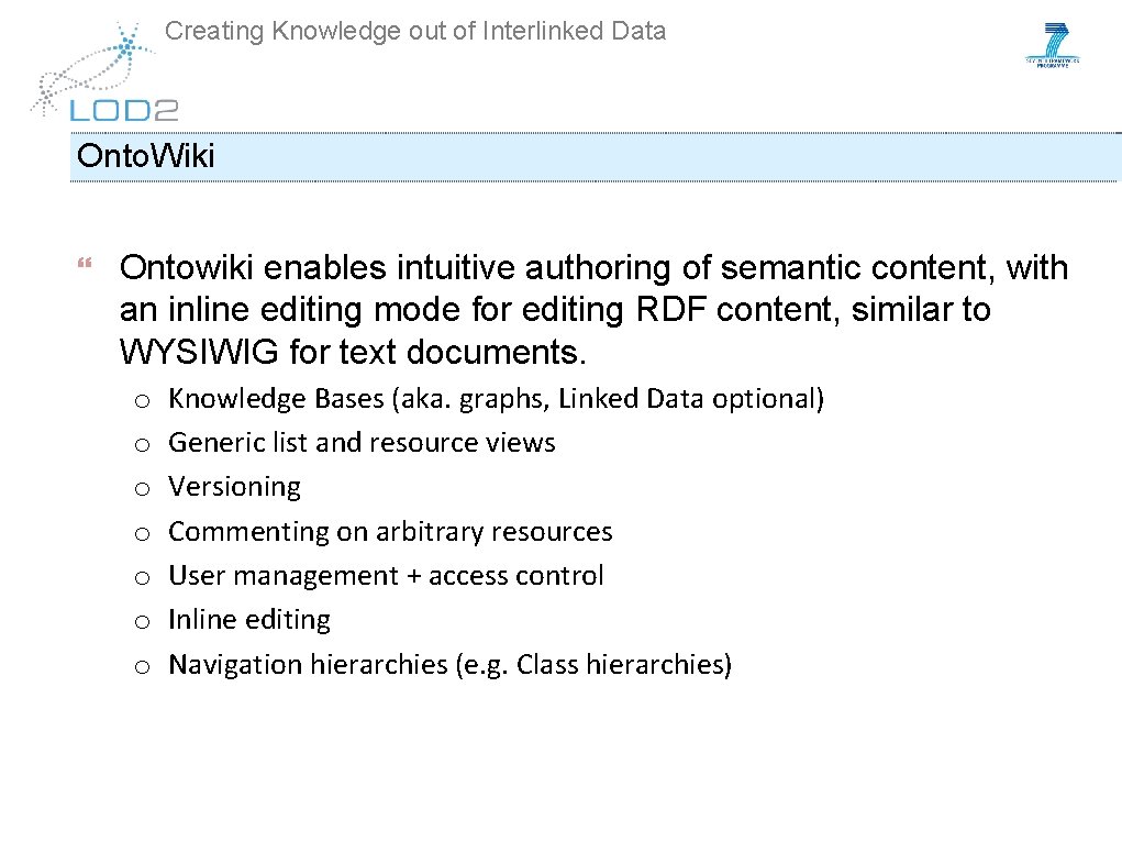 Creating Knowledge out of Interlinked Data Onto. Wiki Ontowiki enables intuitive authoring of semantic
