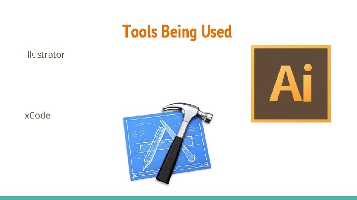 Tools Being Used Illustrator x. Code 