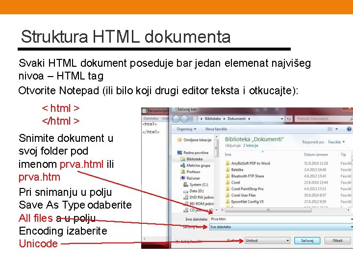 Struktura HTML dokumenta Svaki HTML dokument poseduje bar jedan elemenat najvišeg nivoa – HTML