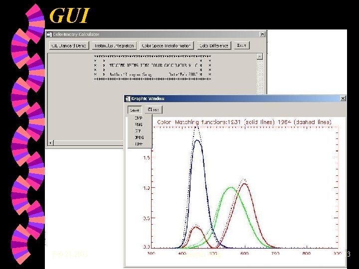 GUI Feb. 21, 2003 Xiaoyan Song 13 