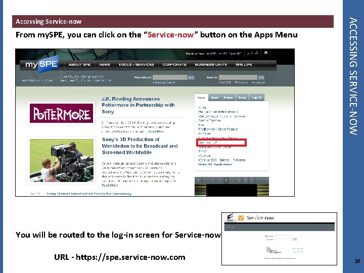 From my. SPE, you can click on the “Service-now” button on the Apps Menu