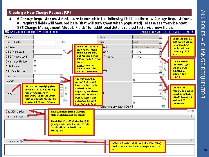 3. A Change Requestor must make sure to complete the following fields on the