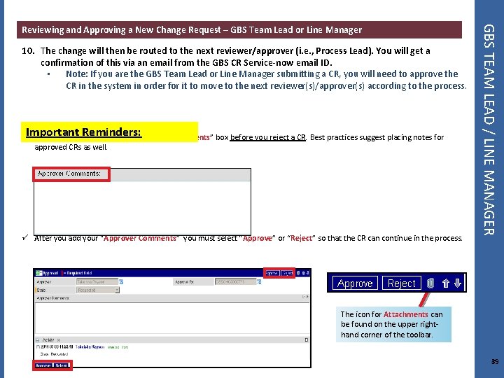 10. The change will then be routed to the next reviewer/approver (i. e. ,