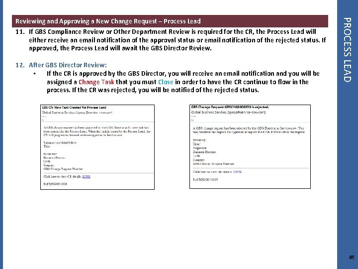 11. If GBS Compliance Review or Other Department Review is required for the CR,