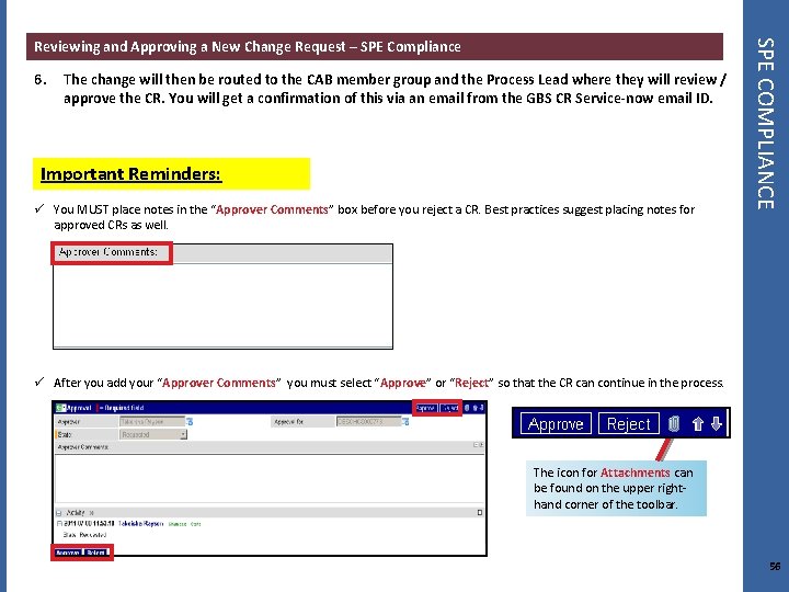 6. The change will then be routed to the CAB member group and the
