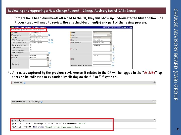 3. If there have been documents attached to the CR, they will show up