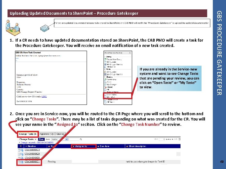 1. If a CR needs to have updated documentation stored on Share. Point, the