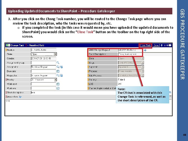 3. After you click on the Chang Task number, you will be routed to