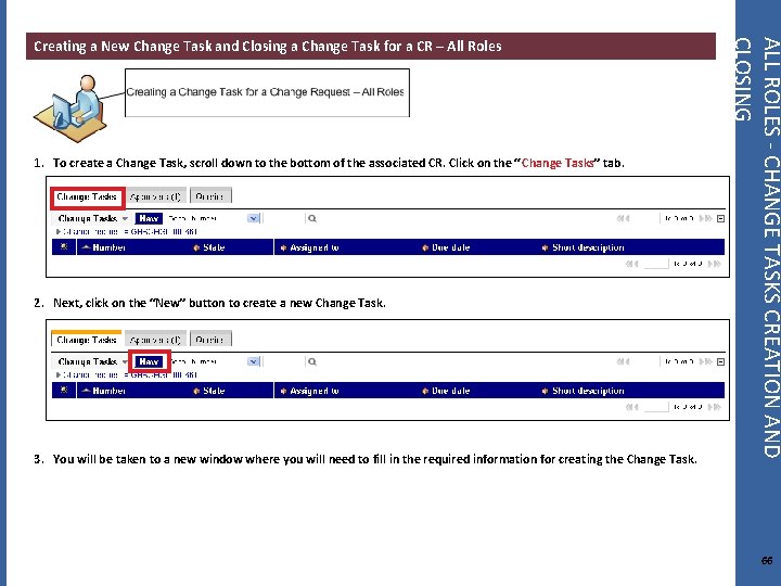 1. To create a Change Task, scroll down to the bottom of the associated