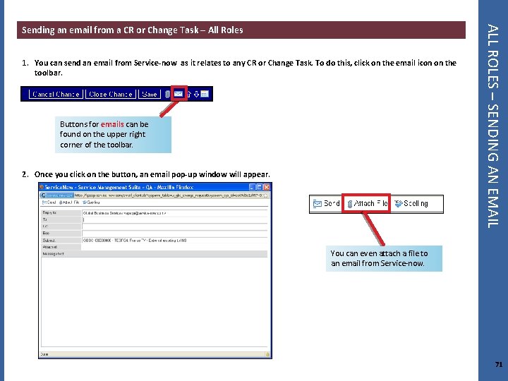 1. You can send an email from Service-now as it relates to any CR