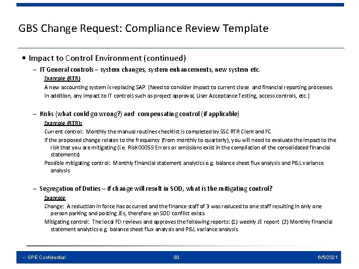 GBS Change Request: Compliance Review Template • Impact to Control Environment (continued) – IT