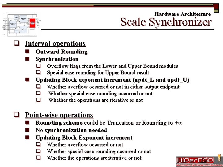 Hardware Architecture Scale Synchronizer Slide 22/35 q Interval operations n Outward Rounding n Synchronization