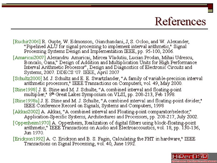 References [Ruchir 2006] R. Gupte, W. Edmonson, Gianchandani, J, S. Ocloo, and W. Alexander,