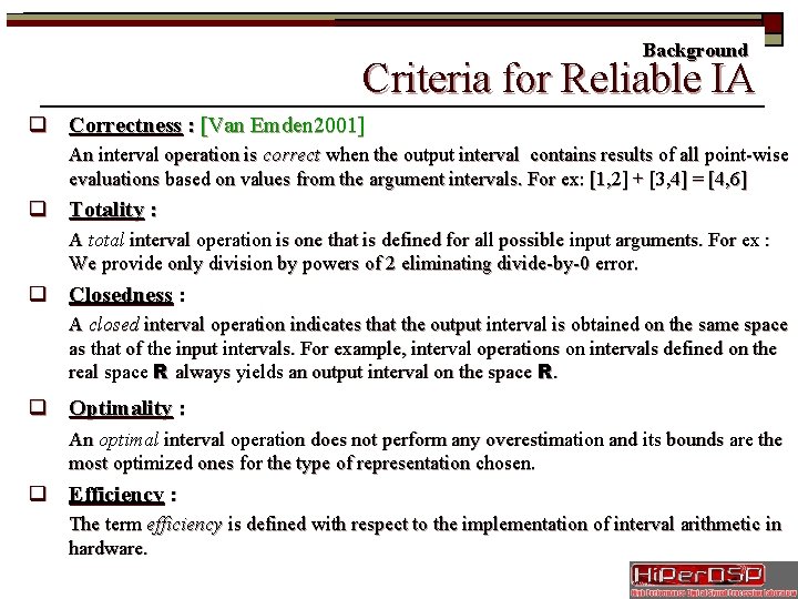 Background Criteria for Reliable IA q Correctness : [Van Emden 2001] An interval operation
