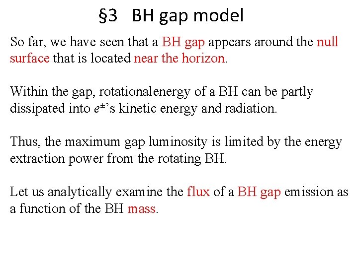 § 3 BH gap model So far, we have seen that a BH gap