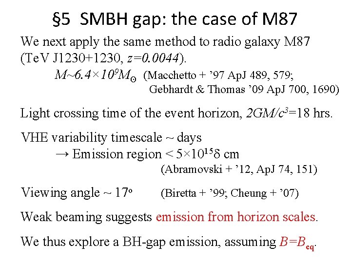 § 5 SMBH gap: the case of M 87 We next apply the same
