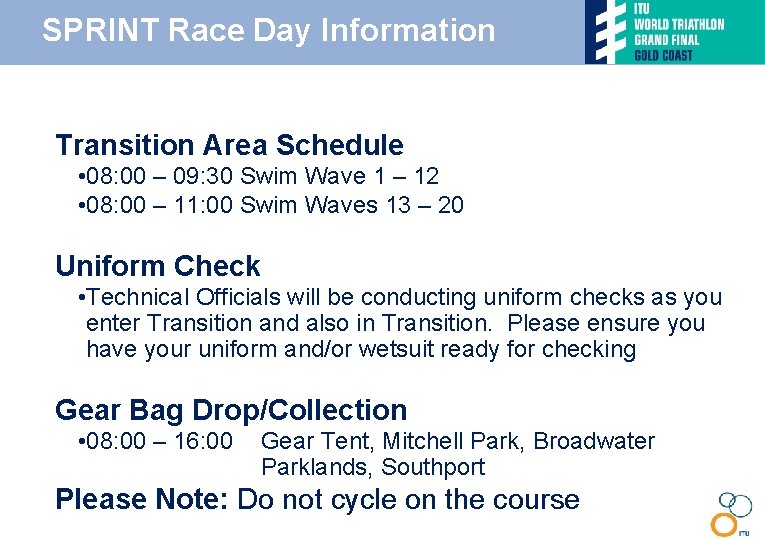 SPRINT Race Day Information • Transition Area Schedule • 08: 00 – 09: 30