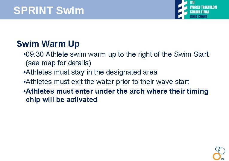 SPRINT Swim • Swim Warm Up • 09: 30 Athlete swim warm up to