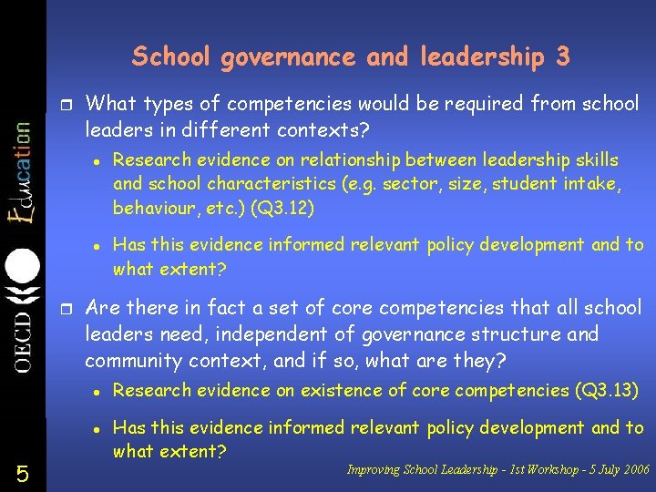 School governance and leadership 3 r What types of competencies would be required from