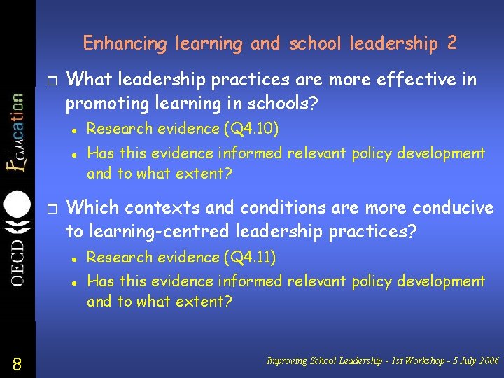 Enhancing learning and school leadership 2 r What leadership practices are more effective in