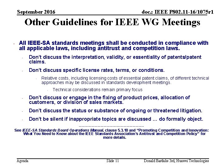 September 2016 doc. : IEEE P 802. 11 -16/1075 r 1 Other Guidelines for