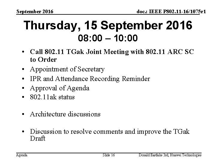 September 2016 doc. : IEEE P 802. 11 -16/1075 r 1 Thursday, 15 September