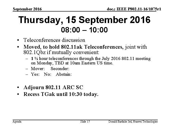 September 2016 doc. : IEEE P 802. 11 -16/1075 r 1 Thursday, 15 September