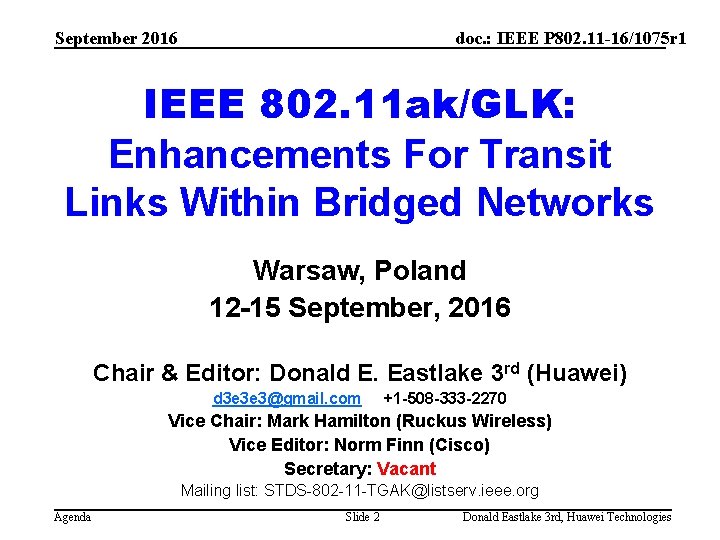 September 2016 doc. : IEEE P 802. 11 -16/1075 r 1 IEEE 802. 11