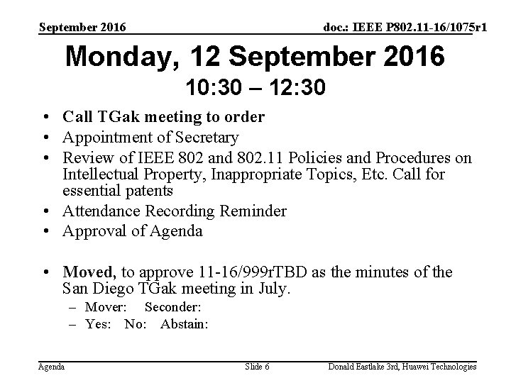 September 2016 doc. : IEEE P 802. 11 -16/1075 r 1 Monday, 12 September