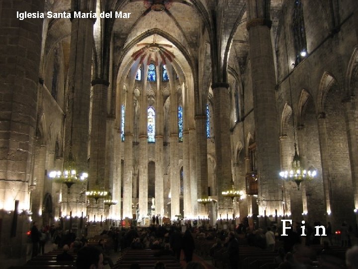 Iglesia Santa María del Mar Fin 