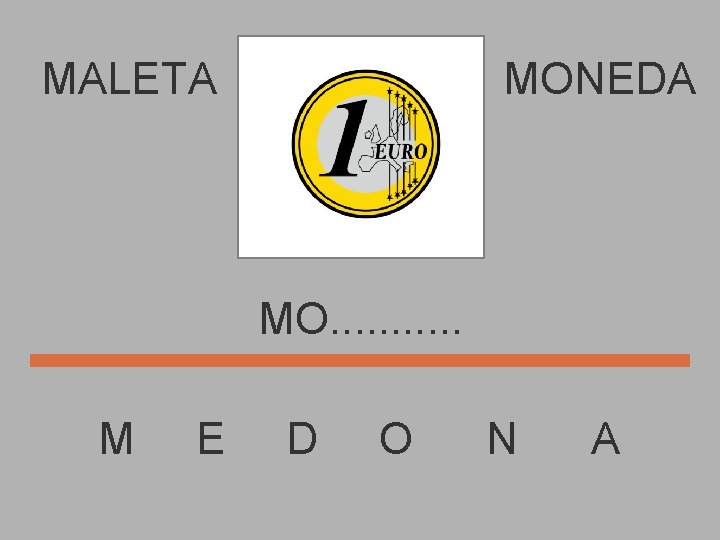 MALETA MONEDA MO. . . M E D O N A 