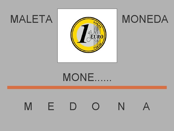 MALETA MONEDA MONE. . . M E D O N A 