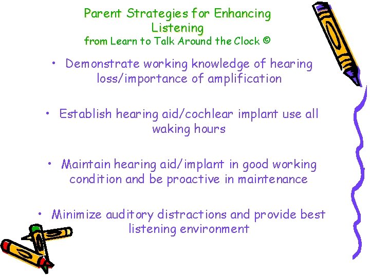 Parent Strategies for Enhancing Listening from Learn to Talk Around the Clock © •