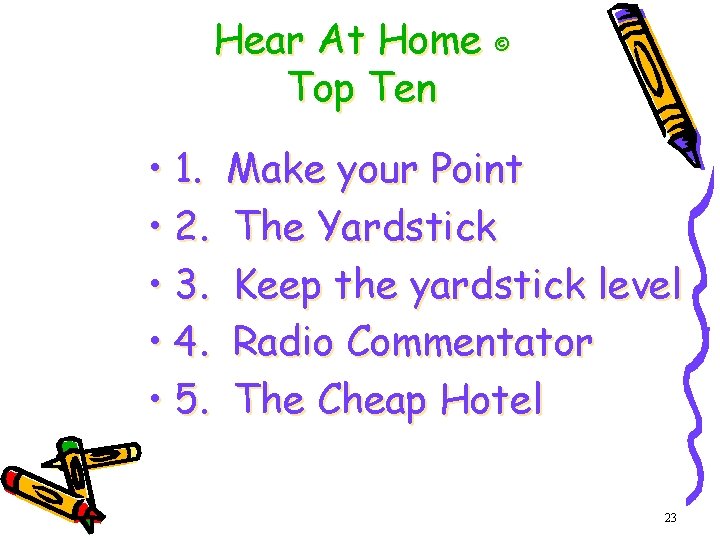 Hear At Home © Top Ten • 1. • 2. • 3. • 4.