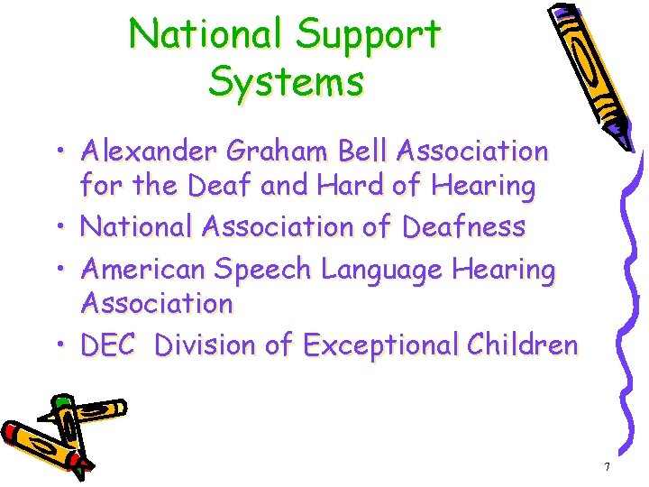 National Support Systems • Alexander Graham Bell Association for the Deaf and Hard of