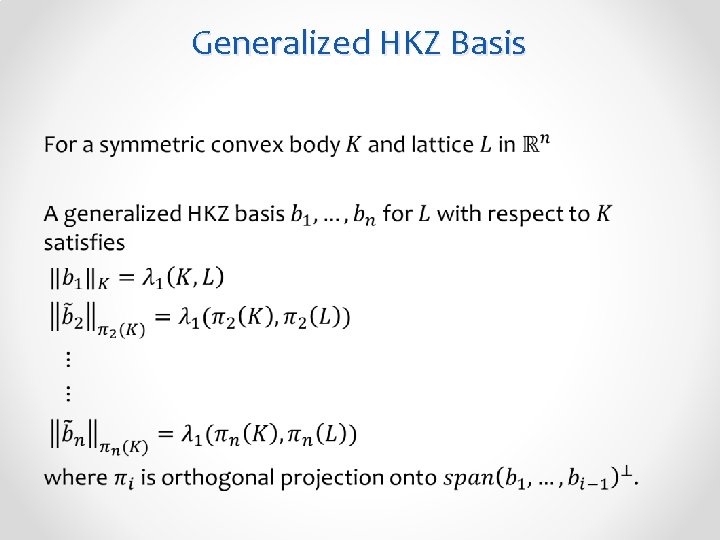 Generalized HKZ Basis • 