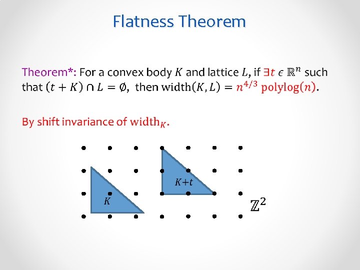 Flatness Theorem • 