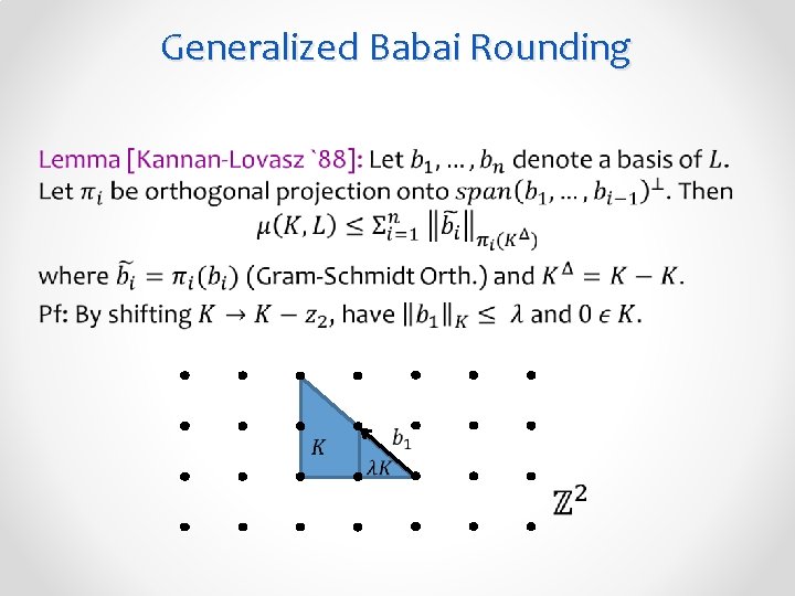 Generalized Babai Rounding • 