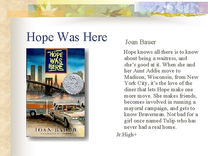 Hope Was Here Joan Bauer Hope knows all there is to know about being